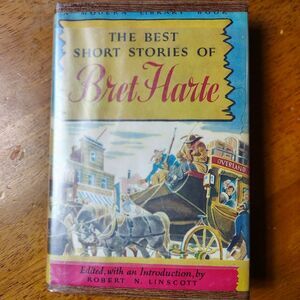 The Best Short Stories of Bret Harte Book 1947 Random House